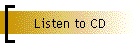Listen To CD