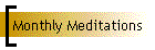 Monthly Meditations